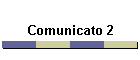 Comunicato 2