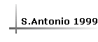 S.Antonio 1999
