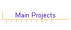 Main Projects