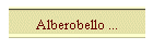 Alberobello ...