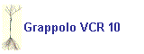 Grappolo VCR 10