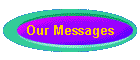 Our Messages