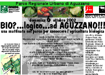 domenica 6 ottobre 2002 - BIO?...logico...ad AGUZZANO!!! una mattinata nel parco per conoscere l'agricoltura biologica