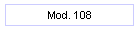 Mod. 108
