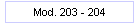 Mod. 203 - 204