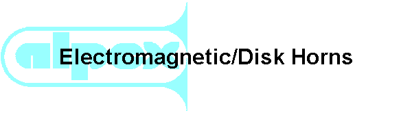 Electromagnetic/Disk Horns