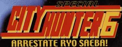 City Hunter Special 6 - Arrestate Ryo Saeba! Logo