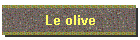 Le olive