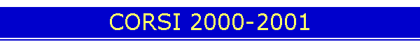 CORSI 2000-2001