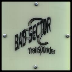 Bad Sector: "Transponder"