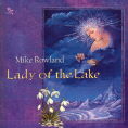Lady of the Lake by Mike Rowland