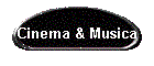 Cinema & Musica