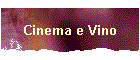 Cinema e Vino