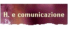 H. e comunicazione