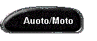 Auoto/Moto