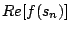 $\displaystyle Re[f(s_n)]$