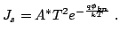 $\displaystyle J_s = A^*T^2 e^{-\frac{q\phi_{bn}}{kT}} \thickspace.$