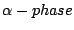 $ \alpha - phase$
