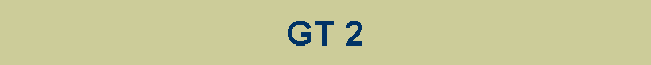 GT 2