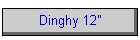 Dinghy 12"