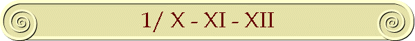 1/ X - XI - XII