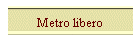 Metro libero