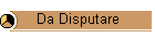 Da Disputare