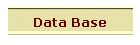 Data Base