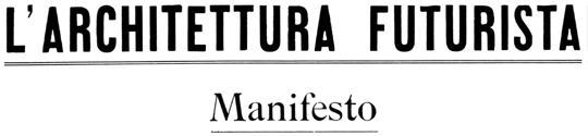 ARCHITETTURA FUTURISTA Manifesto