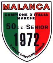 Malanca Campione d'Italia Classe 50 cc nel 1972, è il quinto Titolo conquistato