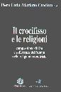 CODA-CROCIATA, Crocifisso e le religioni, Citt Nuova Editrice, Roma 2002