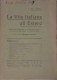 La vita italiana all'estero, direttore Giovanni Preziosi, n. 1, 1913
