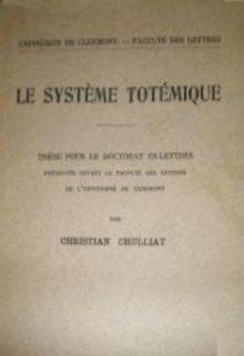 Chulliat Christian, Le système totémique, 1936