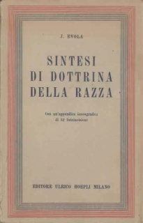Sintesi di dottrina della razza, Julius Evola, Hoepli Milano, 1937