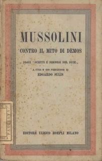 Edgardo Sulis, Mussolini contro il mito di Demos, 1942