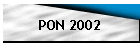 PON 2002