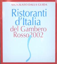 Il Ristorante Orecchietta è nella guida dei Ristoranti  d'Italia del Gambero Rosso 2002