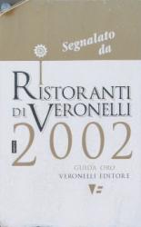 Il Ristorante Orecchietta è anche presente nella guida dei Ristoranti di Veronelli 2002
