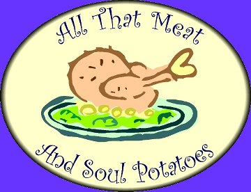Tutta 'sta carne e le patate del soul!