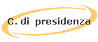 C. di  presidenza