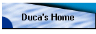 Duca's Home