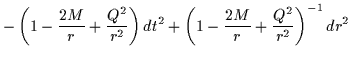 $\displaystyle - \left( 1- \frac{2M}{r} +\frac{Q^2}{r^2} \right) dt^2 +\left( 1- \frac{2M}{r} +\frac{Q^2}{r^2} \right)^{-1}dr^2$