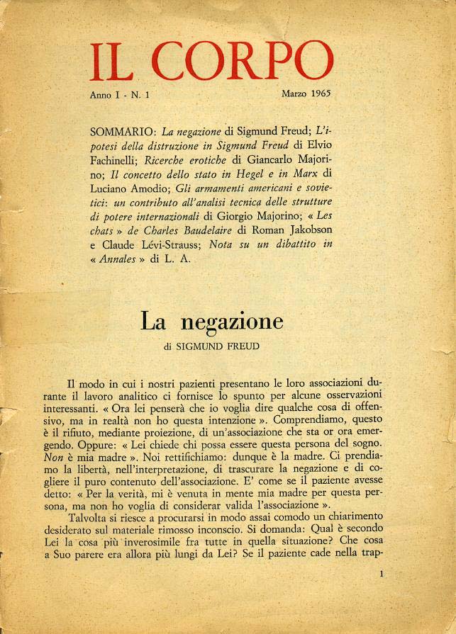 Il corpo, rivista culturale di cui Giancarlo Majorino e' stato uno dei fondatori e redattore responsabile; 1965-1968