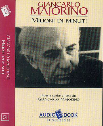 Milioni di minuti, audiobook di Giancarlo Majorino - Rugginenti 2000