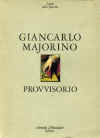 Provvisorio di Giancarlo Majorino - Mondadori 1984