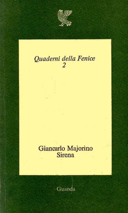 Sirena di Giancarlo Majorino - Guanda 1976