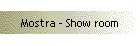 Mostra - Show room