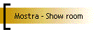 Mostra - Show room