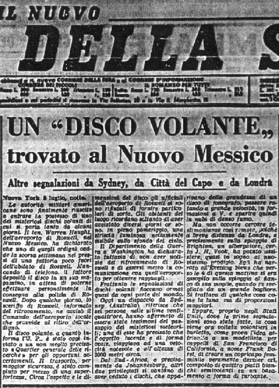 Corriere della Sera:   Roswell - 8 luglio 1947.    Comunque, non c' una diretta e precisa prova scientifica di tutto ci !