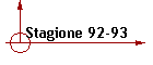 Stagione 92-93